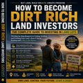 The Dirt Rich Land Investor